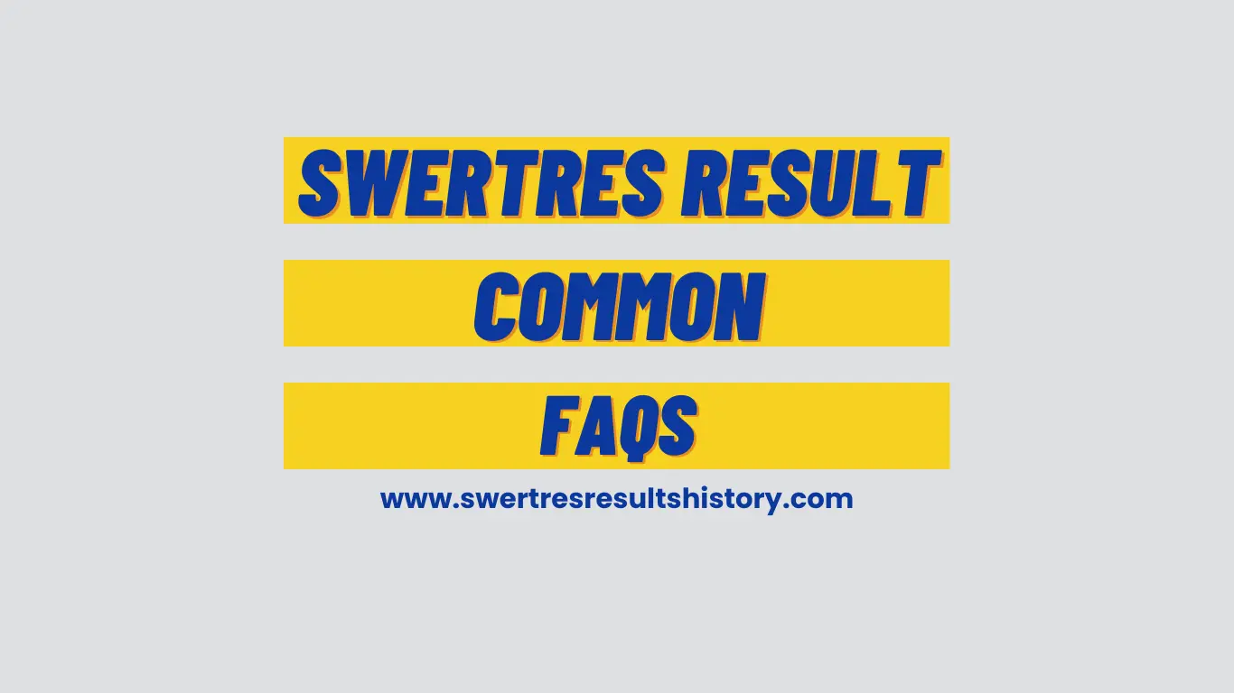 Swertres Result Common FAQs